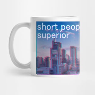 Short People are Superior Glitched Mug